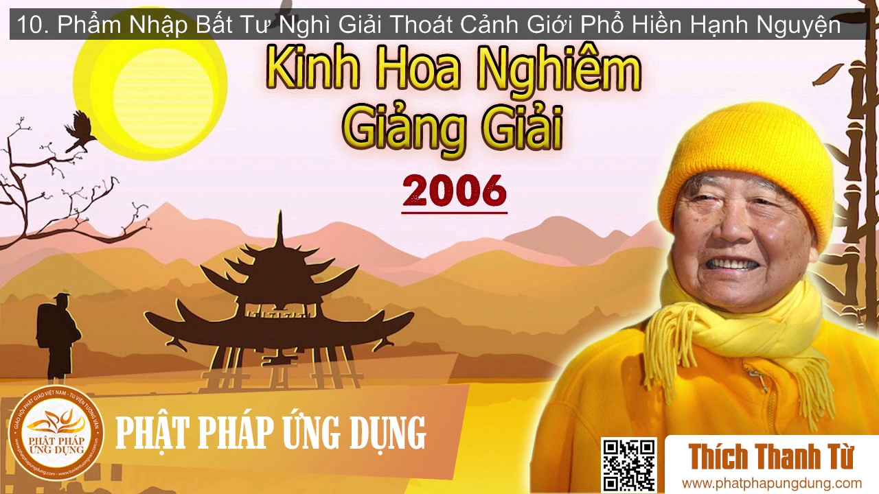Phần 10 - Nhập Bất Tư Nghì Phổ Hiên Hạnh Nguyện - Thiền Sư Thích Thanh Từ 