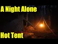 Download Lagu A NIGHT ALONE IN A HOT TENT
