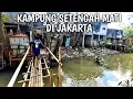 Download Lagu KAMPUNG SETENGAH MATI TINGGAL MENUNGGU WAKTU !