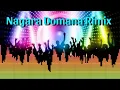 Download Lagu Nagara Domana (Rimix) Nepali song