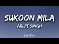 Sukoon Mila | Mary Kom | Priyanka Chopra & Darshan Gandas | Arijit Singh | Lyrical Video | LyricPop