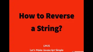 Javascript Coding Challenge Reverse a String