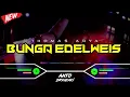 Download Lagu DJ BUNGA EDELWEIS - THOMAS ARYA‼️ VIRAL TIKTOK || FUNKOT VERSION