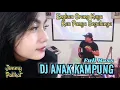 Download Lagu DJ ANAK KAMPUNG FULL BASS | ENGKAU ORANG KAYA KAU PUNYA SEGALANYA JIMMY PALIKAT