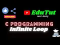 Infinite Loops C For Beginners EduTut Learn Easily in Tamil
