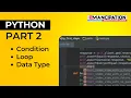 Python in 6 days for beginners Conditional Statement Loop Data Type in Python Part 2