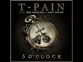 Download Lagu T-Pain - 5 O'Clock (Clean)