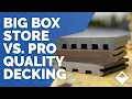 Deck Boards Compared Big Box Store vs Pro Quality Decking