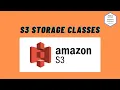 What are the types of Storage Classes for AWS S3 Important Topic for Solution Architect Exam
