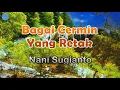 Download Lagu Bagai Cermin Yang Retak - Nani Sugianto (lirik Lagu) | Indonesia  ~ bagaikan kayu yang sudah kering