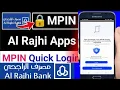 How To Activate 5 Digit Mpin Code Of Alrajhi bank App Mpin Activation Alrajhi