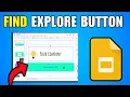 How To Find The Explore Button On Google Slides Step By Step Guide