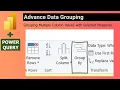 Advance Data Grouping in Power Query Grouping multiple columns and measures