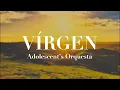 Adolescent s Orquesta - Virgen