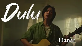 danar dulu official music video 