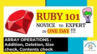 Ruby 101 Array Operations - Novice to Expert in ONE Day