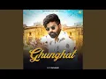 Download Lagu GHUNGHAT