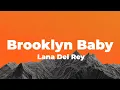 Download Lagu Lana Del Rey - Brooklyn Baby (Lyrics)