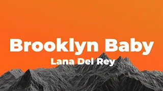 Lana Del Rey Brooklyn Baby Lyrics  Lana Del Rey Brooklyn Baby Lyrics