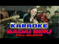 Download Lagu KARAOKE BADAI BIRU VERSI BAJIDOR