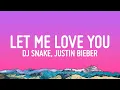 Download Lagu DJ Snake - Let Me Love You (Lyrics) ft. Justin Bieber