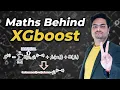 Maths behind XGBoost XGBoost algorithm explained with Data Step by Step