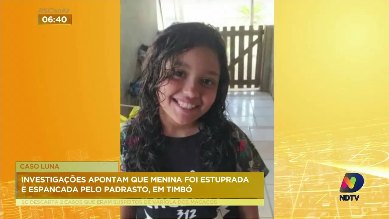 Caso Luna: investigações apontam que menina foi estuprada e espancada pelo padrasto, em Timbó