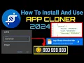 How To Install And Use APP CLONER in 2024