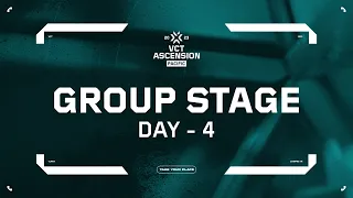 [TH] VCT Ascension Pacific - Group Stage - Day 4