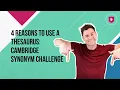 4 reasons to use a thesaurus Cambridge Synonym Challenge