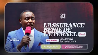 L'ASSURANCE BENIE DE L'ETERNEL ( Partie 2 ) : CULTE DU JEUDI SOIR 17 SEPTEMBRE 2026