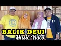 Download Lagu BALIKAN DEUI (Mikir mikir) - DENDON'T X SUNDANIS (Official Music Video)