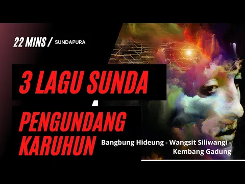 Download MP3 3 Lagu Sunda Buhun Pengundang Leluhur #Sundapura