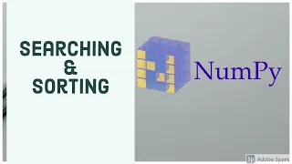 6 Searching Sorting NumPy tutorials for beginners