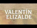 Valentín Elizalde - Acá Entre Nos (LETRA/En Vivo)
