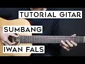 Download Lagu (TUTORIAL GITAR) SUMBANG - IWAN FALS | Lengkap Dan Mudah