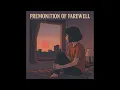 Download Lagu Premonition of Farewell