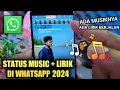 Download Lagu Cara membuat status musik di WhatsApp 2024 - status wa dengan musik dan foto