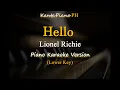 Hello -  Lionel Richie / Lower Key (Piano Karaoke Version)