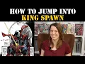 King Spawn How to Jump Into King Spawn Spoiler Free Review