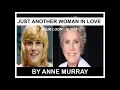 Download Lagu ANNE MURRAY II JUST ANOTHER WOMAN IN LOVE ( 1 HOUR AUDIO)