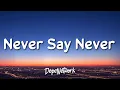 Download Lagu Justin Bieber - Never Say Never ft. Jaden Smith (Lyrics)