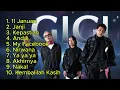 Gigi Full Best Album  | Koleksi Lagu Terbaik Gigi | Tanpa Iklan