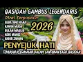 Lagu QASIDAH GAMBUS SPECIAL TERBARU 2026 NONSTOP | PENYEJUK HATI VIRAL TIKTOK FYP ✨ FULL ALBUM DENNIESA