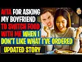 AITA For Asking My Boyfriend To Switch Food With Me When I Don t Like What I ve Ordered Reddit