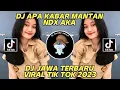 Download Lagu DJ APA KABAR MANTAN NDX AKA DJ TIK TOK 2023 APA KABAR WONG SENG TAU TAK SAYANG SLOWBEAT DURASI LAMA