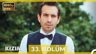 Kızım 33. Bölüm (Yenilenmiş Görüntü)