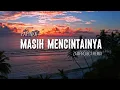 Lagu DJ Slow Remix!! Masih Mencintainya ( PAPINKA ) • Cocok Buat Yang Lagi Galau 🗿