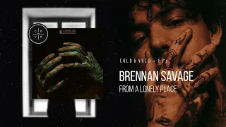 Download BRENNAN SAVAGE – From a Lonely Place [FULL EP] MP3