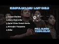 Download Lagu Last Child-Kumpulan Lagu Last Childs Terbaik Full Album Tanpa Iklan#lastchild #sekuathatimu #duka 